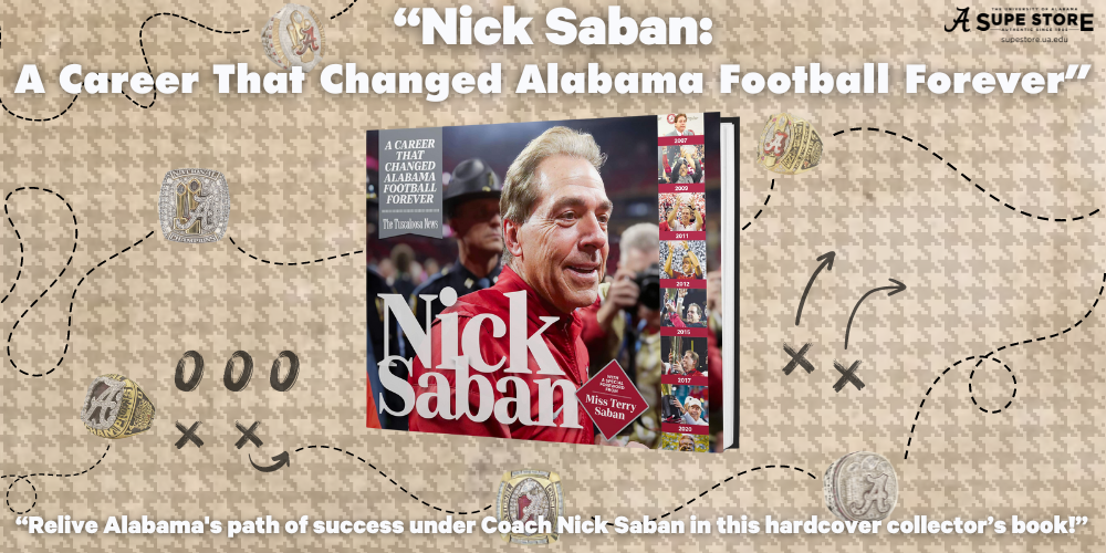 Buy the newly released Nick Saban hardcover book: A Career that changed Alabama Football Forever