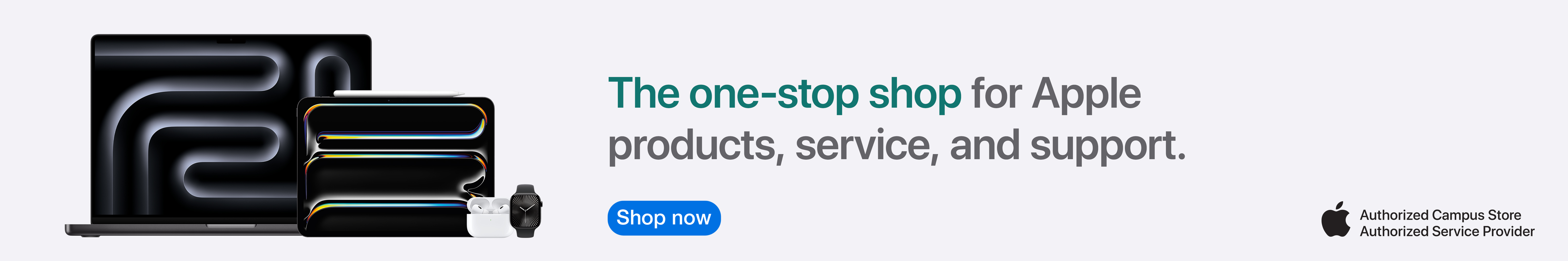 Shop Now. MacBook and iPad. Authorized Campus Store. Authorized Service Proivder.